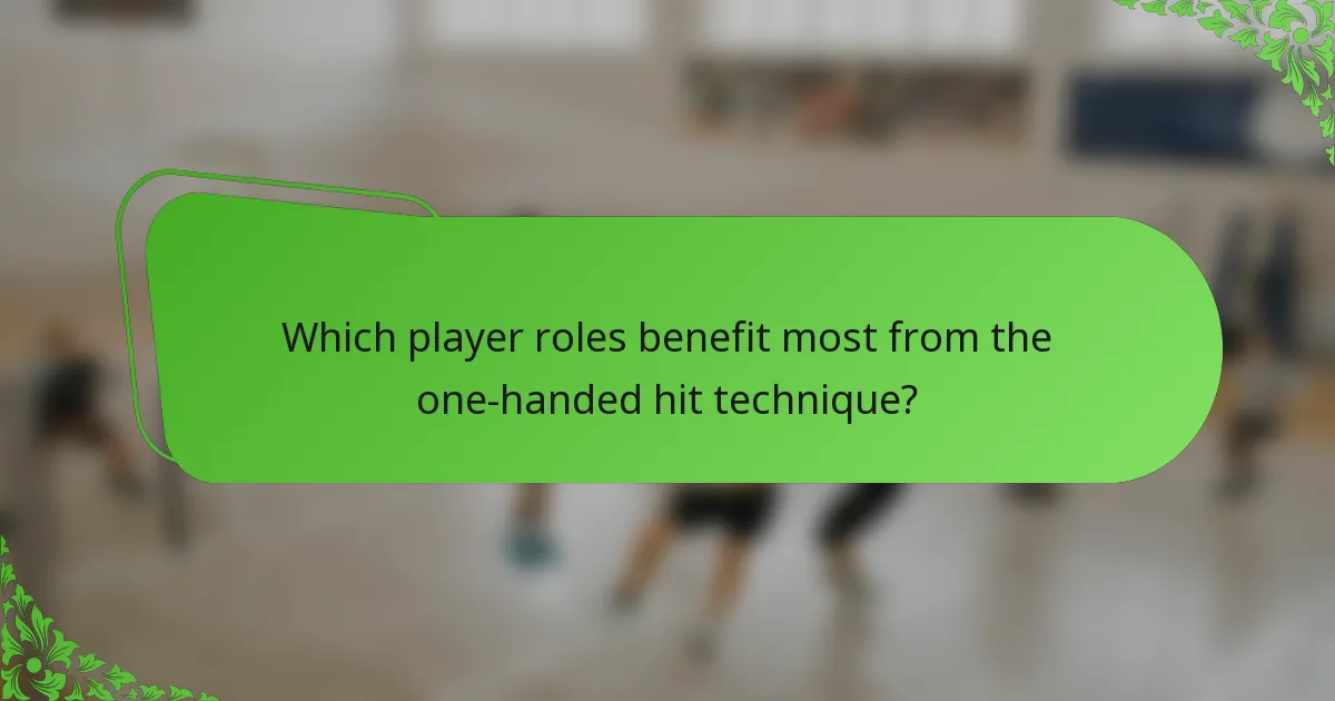 Which player roles benefit most from the one-handed hit technique?
